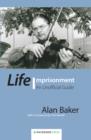 Life Imprisonment : An Unofficial Guide - Book