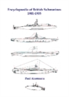 Encyclopedia of British Submarines 1901-1955 - Book
