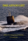 Dreadnought : Britain's First Nuclear Powered Submarine - Book