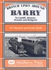 Branch Lines Around Barry : To Cardiff, Wenvoe, Penarth and Bridgend - Book