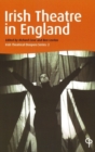 Irish Theatre in England - Book