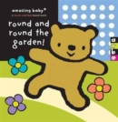 Round and Round the Garden : Amazing Baby Touch and Feel - Book
