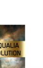 The Qualia Revolution : From Quantum Physics to Cosmic Qualia Science - Book