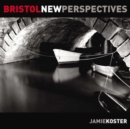 Bristol: New Perspectives - Book