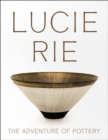 Lucie Rie: The Adventure of Pottery - Book