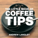 The Little Book of Coffee Tips - Book