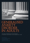 Generalised Anxiety Disorder in Adults : The NICE Guideline on Management in Primary, Secondary and Community Care - Book