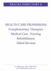 Health Care Professions : Rehabilitation, Medical Care, Research and Allied Services - Book