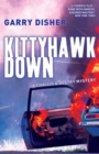 Kittyhawk Down : The Second Challis and Destry Mystery - Book
