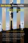Cut Carbon, Grow Profits : Business Strategies for Managing Climate Change and Sustainability - Book