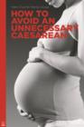 How to Avoid an Unnecessary Caesarean : A Handbook for Women Who Want a Natural Birth - Book