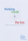 Thinking Inside the Box : A Reader in Interiors for the 21st Century - Book