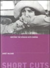 Feminist Film Studies - Writing the Woman into Cinema - Book