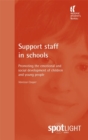 Support Staff in Schools : Promoting the Emotional and Social Development of Children and Young People - Book