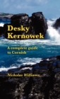 Desky Kernowek : A Complete Guide to Cornish - Book