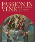 Passion in Venice : Crivelli to Tintoretto and Veronese: The Man of Sorrows in Venetian Art - Book