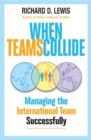 When Teams Collide : Managing the International Team Successfully - Book