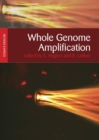 Whole Genome Amplification : Methods Express - Book