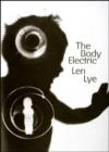 The Body Electric : Len Lye - Book