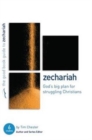 Zechariah: God's Big Plan for struggling Christians : Six studies for individuals or groups - Book