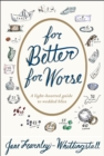 For Better or Worse : A Marriage Companion for Life - Book