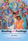 Dealing with Feelings : Developing emotional literacy through books and stories - Book