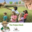 What If We Went on Safari? : Pretend Play in Children's Learning - Book