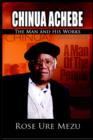 Chinua Achebe : The Man and His Works - Book