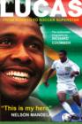 Lucas Radebe : From Soweto to Soccer Superstar - Book