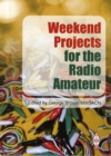 Weekend Projects for the Radio Amateur - Book