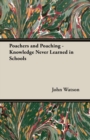 Poachers and Poaching - Knowledge Never Learned in Schools - Book
