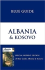 Blue Guide Albania & Kosovo - Book
