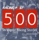 500 Strangest Racing Stories - Book