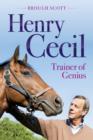 Henry Cecil : Trainer of Genius - Book