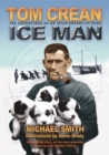 Tom Crean : Ice Man - Book