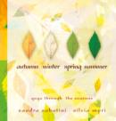 Autumn, Winter, Spring, Summer : Yoga Through the Seasons - Book