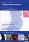 Pregnancy Relaxation : A Self Hypnosis CD Programme - Book
