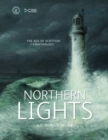 Northern Lights : The Age of Scottish Lighthouses - Book