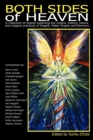 Both Sides of Heaven : A Collection of Essays Exploring the Origins, History, Nature and Magical Practices of Angels, Fallen Angels and Demons - Book