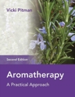 Aromatherapy : A Practical Approach - Book