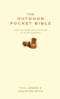 The Outdoor Pocket Bible : Every outdoor rule of thumb at your fingertips - Book
