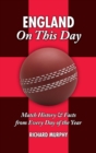 England On This Day (cricket) : History, Facts and Figures from Every Day of the Year - Book