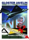 The Gloster Javelin : The RAF's First Delta Wing Fighter - Book