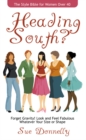 Heading South? : The Style Bible for Women Over 40 - Book