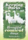 Keeping Ducks : Beautiful Comical Things - Book