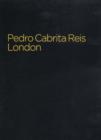 Pedro Cabrita Reis : London - Book