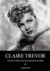 Claire Trevor : Queen of the Bs & Hollywood Film Noire - Book
