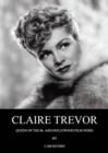 Claire Trevor : Queen of the Bs & Hollywood Film Noire - Book