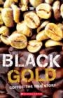 Black Gold - Coffee The True Story - Book