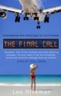 The Final Call : Investigating Who Really Pays For Our Holidays - Book